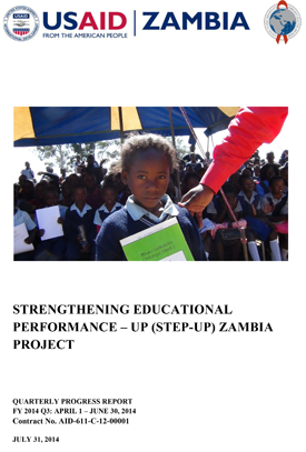 The front page of the quarterly report that shows an image of a young girl holding a book and standing in front of a large group of schoolchildren. Below the image reads "Strengthening Educational Performance - Up (STEP-UP) Zambia Project."