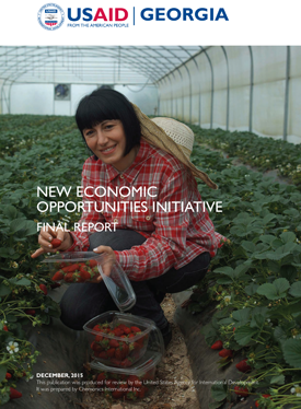 The front page of the final report showing an image of a female farmer collecting strawberries in a greenhouse, which is overlaid with the title "New Economic Opportunities Initiative."