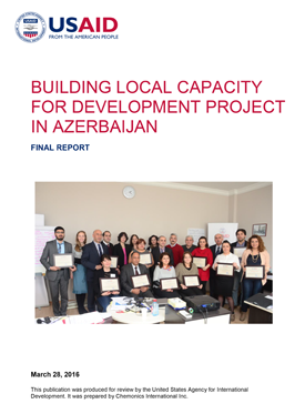 The front page of the final report titled "Building Local Capacity for Development Project in Azerbaijan." Includes an image of a large group of people posing with framed documents in their hands.