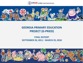 The front page of the final report titled "Georgia Primary Education Project." Includes banners on the top and bottom showing cartoon images of children, animals, and historical events.