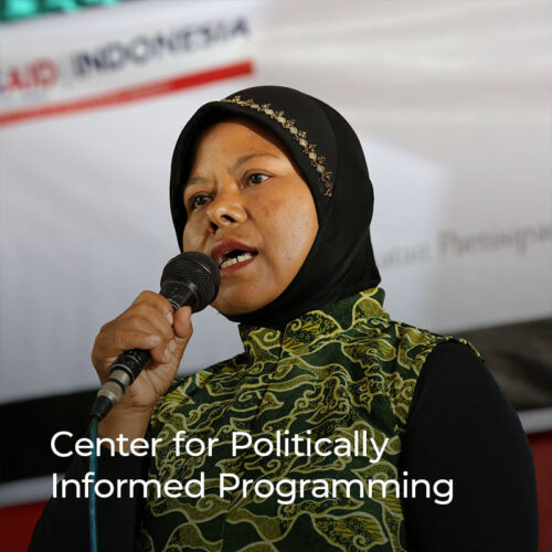 The Center for Politically Informed Programming is a resource hub that builds awareness of the different development principles and complementary approaches such as thinking and working politically, local systems, and problem-driven iterative adaptation.