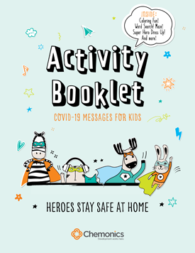 The front page of an activity booklet for children titled "Activity Booklet: COVID-19 Messages for Kids." Includes drawings of a zebra, a cat, a moose, and a rabbit dressed as superheroes. Below the drawings reads "Heroes Stay Safe at Home."