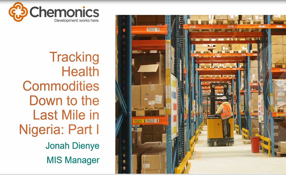 The first slide of a presentation titled "Tracking Health Commodities Down to the Last Mile in Nigeria: Part 1." Includes an image of a warehouse filled with boxes with a person driving a forklift down an aisle.
