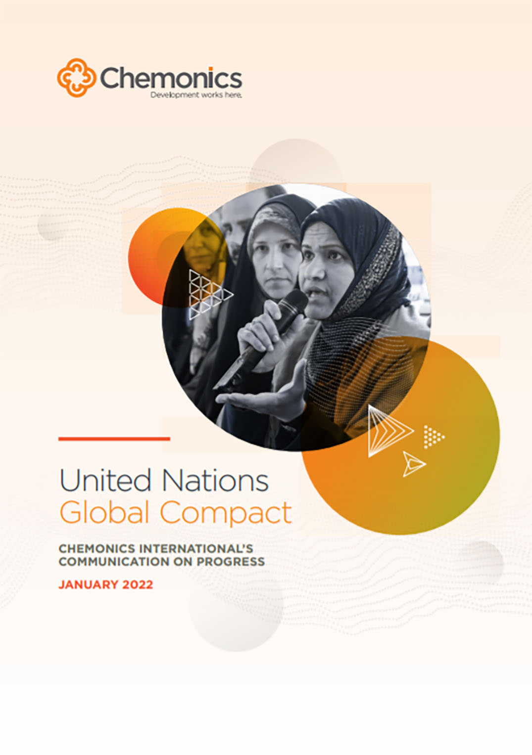 The front page of a report titled "United Nations Global Compact: Chemonics International's Communication on Progress." Includes an image of a woman speaking into a microphone.