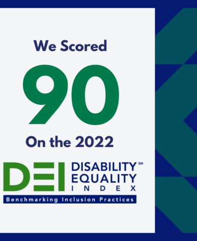 A graphic that reads "We scored 90 on the 2022 DEI Disability Equality Index; Benchmarking Inclusion Practices."