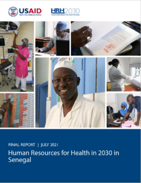 The front page of a final report titled "Human Resources for Health in 2030 in Senegal." Includes several images of professionals working in examination rooms, labs, and offices. In the center is an image of a healthcare worker smiling.