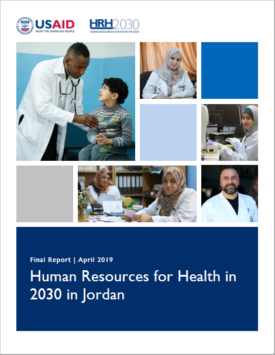 The front page of a final report titled "Human Resources for Health in 2030 in Jordan." Includes several images of professionals working in examination rooms, labs, and offices.